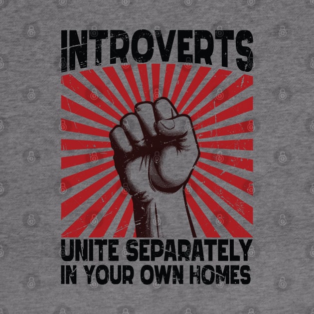 Introverts Unite Separately Humorous Solitude Advocate by Graphic Duster